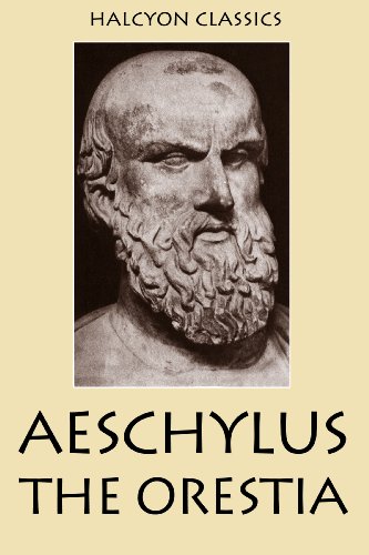 The Oresteia: Agamemnon / The Libation Bearers / The Eumenides