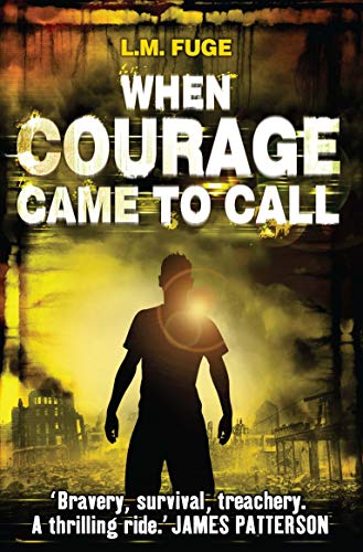 When Courage Came To Call (Kindle Edition)