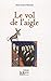 Le vol de l'aigle by Jean-Louis Marteil