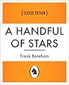 A Handful of Stars by F.W. Boreham A Handful of Stars by F.W. Boreham
