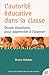 L'autorité Éducative Dans La Classedouze Situations Pour Appr... by Bruno Robbes