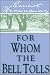 For Whom the Bell Tolls by Ernest Hemingway