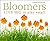 Bloomers: LIVE BIG or play ...