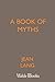 A Book of Myths