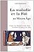 La maladie et la foi au Moyen Âge: d'après "Les miracles de Nostre Dame" de Gautier de Coinci (1178-1236)