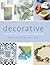 Decorative Crafts Sourcebook: Recipes and Projects for Paper, Fabric, and More