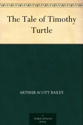 The Tale of Timothy Turtle (Kindle Edition)