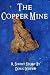 The Copper Mine