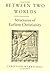 Between Two Worlds: Structures of Early Christianity