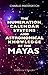 The Numeration, Calendar Systems and Astronomical Knowledge of the Mayas