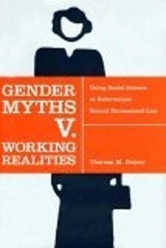 Gender Myths v. Working Realities: Using Social Science to Reformulate Sexual Harassment Law (Kindle Edition)