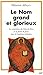 Le Nom grand et glorieux : La vénération du Nom de Dieu et la prière de Jésus dans la tradition orthodoxe
