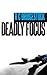 Deadly Focus by R.C. Bridgestock