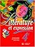 Littérature et expression, 4e. Edition 1996