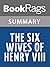 Summary & Study Guide The Six Wives of Henry VIII by Alison Weir