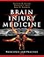 Brain Injury Medicine: Principles and Practice