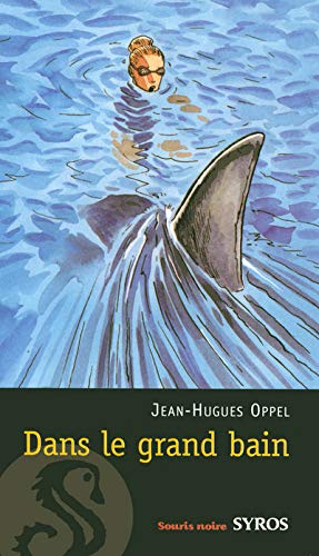 Dans le grand bain (Paperback)