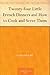Twenty-four Little French Dinners and How to Cook and Serve Them by Cora Moore