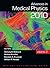 Advances in Medical Physics 2010, Vol 3 by Anthony B Wolbarst Ed
