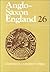 Anglo-Saxon England: Volume 26 (Anglo-Saxon England, Series Number 26)