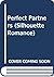 Perfect Partners (Silhouette Romance)