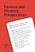 Eastern and Western Perspectives by David J. Bercuson