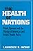 The Health of Nations: Public Opinion and the Making of American and British Health Policy