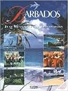 Barbados Just Beyond Your Imagination Barbados Just Beyond Your Imagination