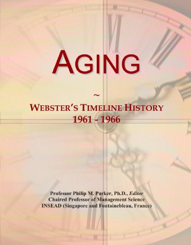 Aging: Webster's Timeline History, 1961 - 1966 (Paperback)