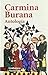 Carmina Burana: Antología (Literatura / Literature, 5688) (Spanish Edition)