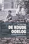 De Koude Oorlog: Een nieuwe geschiedenis (1917-1991)