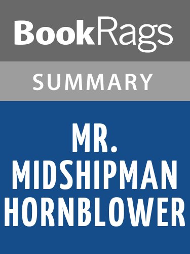 Summary & Study Guide Mr. Midshipman Hornblower by C. S. Forester (Kindle Edition)
