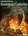 Roaming Cadenza (A Bard's Folktale Book 1)