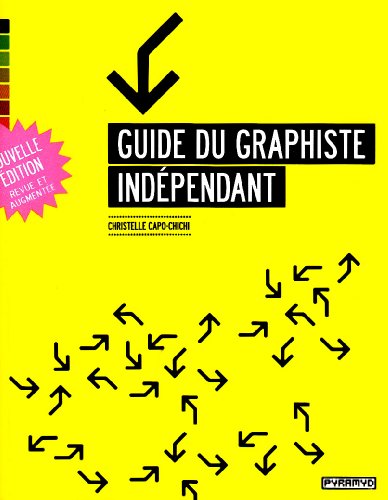 Guide Du Graphiste Indépendant (Paperback)