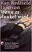 Wenn es dunkel wird by Kay Redfield Jamison