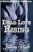 Dead Love Rising (A Belinda Silverthorne NecRomance Novella #3)