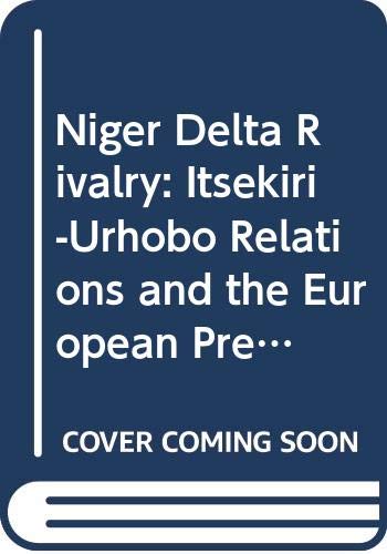 Niger Delta Rivalry, 1884 (Ibadan History Series)