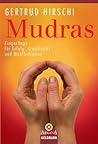 Mudras: FingerYoga für Erfolg, Kreativität und Wohlbefinden (German Edition)