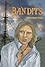Bandits (Bandits, #1)