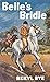 Belle's Bridle by Beryl Bye