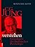 C.G. Jung verstehen: Grundlagen der Analytischen Psychologie