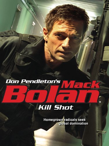 Kill Shot (Mack Bolan Book 142)