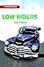 Low Riders