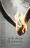 Si lo dicta el corazon Si lo dicta el corazon