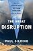 The Great Disruption by Paul Gilding The Great Disruption by Paul Gilding