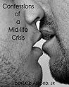 Confessions of a Mid-Life Crisis by Donald Alford Jr.