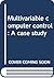 Multivariable computer control: A case study