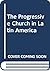 Progressive Church In Latin America: Theology