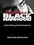 Reclaiming Black Manhood: A Guide to Healing, Growth and Personal Power