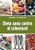 Dieta sana contra el colest...
